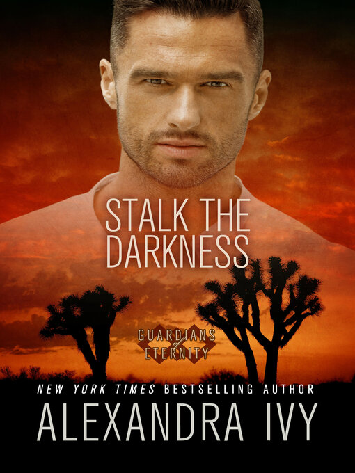 Title details for Stalk the Darkness by Alexandra Ivy - Available